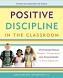 Positive Discipline in the Classroom Book
