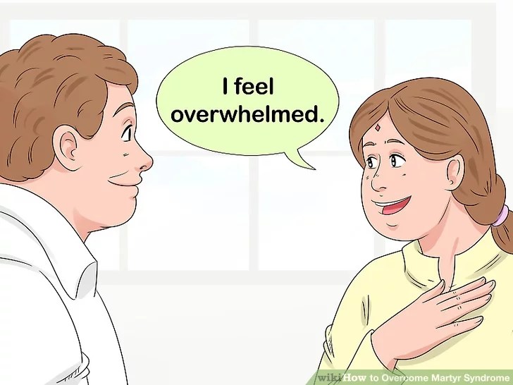 Image titled Overcome Martyr Syndrome Step 2